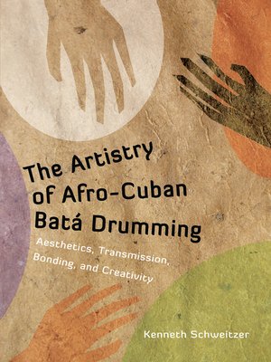 cover image of The Artistry of Afro-Cuban Batá Drumming